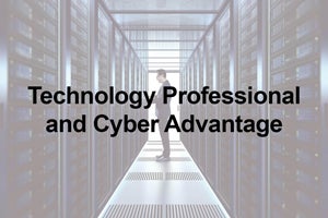 technology professional and cyber advantage